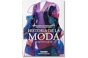 Moda. Una historia desde el siglo XVIII al siglo XX (Bibliotheca Universalis)