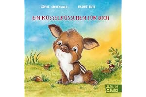 Ein Rüsselküsschen für dich: Eine süße Abenteuergeschichte für die Allerkleinsten - zum Tippen, Pusten, Schütteln und Drücken (Mitmachpappen, Band 9)