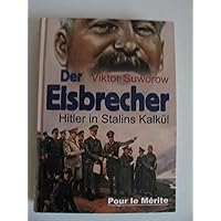 Der Eisbrecher: Hitler in Stalins Kalkül