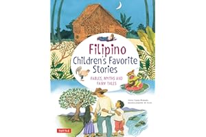 Filipino Children's Favorite Stories: Fables, Myths and Fairy Tales (Favorite Children's Stories)