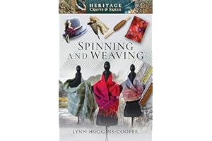 Spinning and Weaving (Heritage Crafts and Skills)