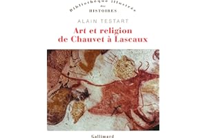 Art et religion de Chauvet à Lascaux