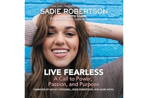 Live Fearless: A Call to Power, Passion, and Purpose