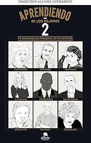Aprendiendo de los mejores 2: Tu desarrollo personal es tu destino