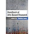 Handbook of Arts-Based Research, First Edition