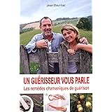 Amazon Fr Les Secrets D Un Guerisseur Daurillac Jean Livres