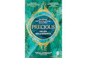 Precious: A fascinating history of the world’s most treasured gemstones and who wore them by the renowned jewellery expert