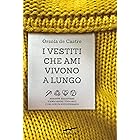 I vestiti che ami vivono a lungo: Riparare, riadattare e rindossare i tuoi abiti è una scelta rivoluzionaria