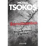 Zerschunden: True-Crime-Thriller (Die Fred Abel-Reihe, Band 1)