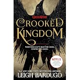 Six of Crows: Crooked Kingdom: Book 2