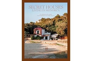 Secret Houses: Living in Menorca