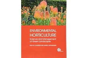 Environmental Horticulture: Science and Management of Green Landscapes (Modular Texts)