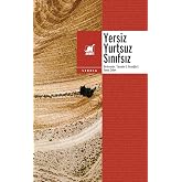 Yersiz Yurtsuz Sınıfsız G&ouml;&ccedil; ve G&ouml;&ccedil;menlik Halleri