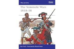 The Seminole Wars 1818-58: No. 454 (Men-at-Arms)