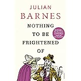 Nothing to be Frightened Of: Julian Barnes