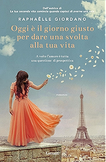 La Felicita Arriva Quando Scegli Di Cambiare Vita Italian Edition Ebook Giordano Raphaelle Amazon Co Uk Kindle Store