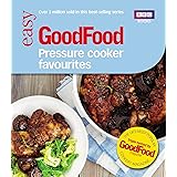 Good Food: Pressure Cooker Favourites