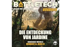 BattleTech - Die Entdeckung von Jardine: Vergessene Welten, Band 2