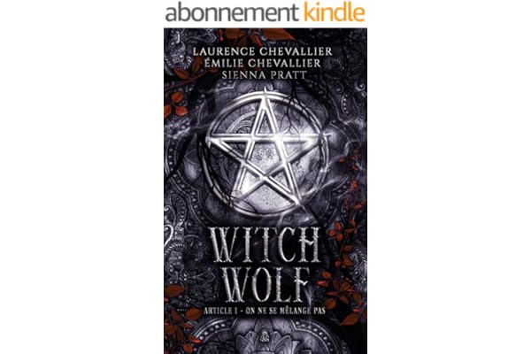 Witch Wolf: Article 1 : On ne se mélange pas