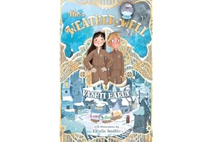 The Weather Well: Incredible inventions, mystery and magic from the imagination of Vashti Hardy (Dyslexia-friendly): Book 4 (The Griffin Gate)