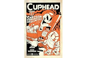 CUPHEAD 02 CARTOON CHRONICLES & CALAMITIES