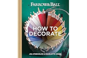 Farrow & Ball How to Decorate: Transform your home with paint & paper