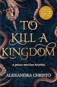 To Kill a Kingdom (English Edition)