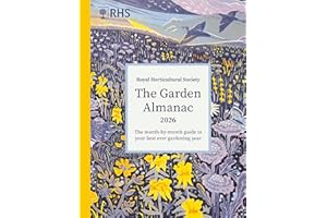 RHS The Garden Almanac 2026: The month-by-month guide to your best ever gardening year (RHS Garden Almanac)