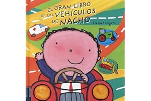El gran libro de los vehículos de Nacho (Álbumes ilustrados)