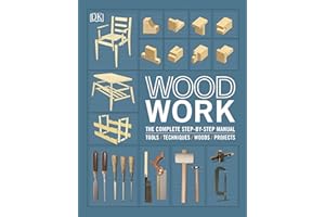 Woodwork: The Complete Step-by-step Manual