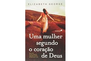 Uma Mulher Segundo O Coracao De Deus (Em Portuguese do Brasil)