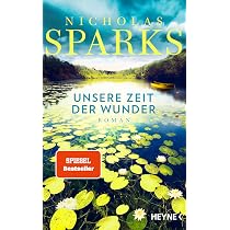 Unsere Zeit der Wunder - Nicholas Sparks