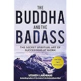 The Buddha and the Badass: The Secret Spiritual Art of Succeeding at Work