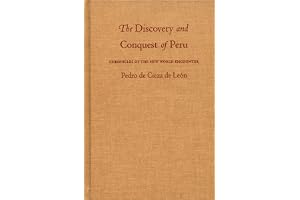 The Discovery and Conquest of Peru