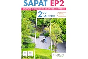 SAPAT - EP2 - 2de Bac Pro SAPAT (2024) - Pochette élève: Enseignements professionnels EP2 - Structures et organisations des services à la personne
