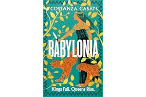 Babylonia: The instant Sunday Times bestseller and gripping mythological retelling