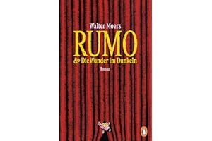 Rumo & die Wunder im Dunkeln: Roman