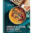 Clarkson Potter Indian Flavor Every Day: Simple Recipes and Smart Techniques to Inspire