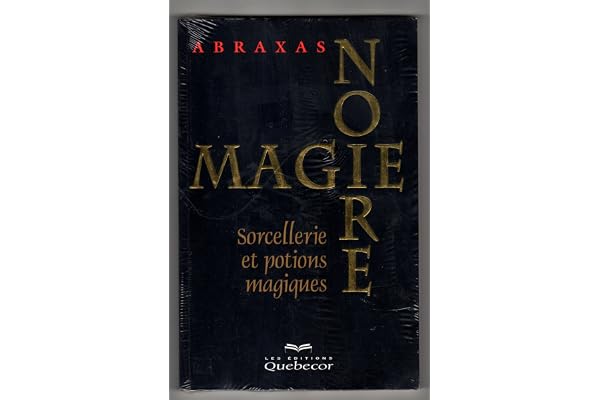 Magie noire, tome 1 : Sorcellerie et potions magiques