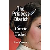 The Princess Diarist: Carrie Fisher