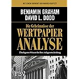 Die Geheimnisse der Wertpapieranalyse: Überlegenes Wissen für Ihre Anlageentscheidung