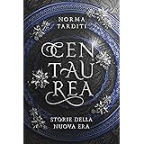 Centaurea (Storie della Nuova Era)