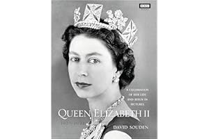 Queen Elizabeth II: A Celebration of Her Life and Reign in Pictures (BBC Books)
