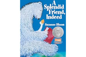 A Splendid Friend, Indeed