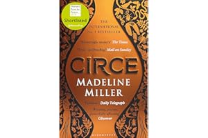Circe: The stunning new anniversary edition from the author of international bestseller The Song of Achilles (Bloomsbury Publishing)