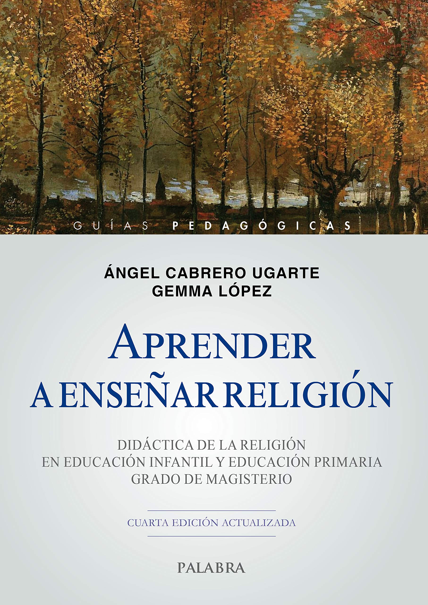 Aprender a enseñar Religión. Didáctica De La Religión En Educación Infantil y Educación Primaria. Grado De magisterio