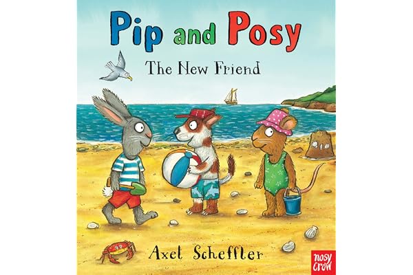 Pip and Posy: The New Friend