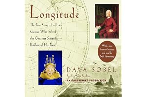 Longitude: The True Story of a Lone Genius Who Solved the Greatest Scientific Problem of His Time