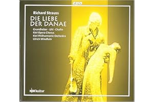 Richard Strauss : Die Liebe Der Danae