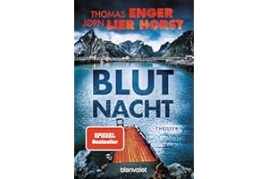 Blutnacht: Thriller - Die SPIEGEL-Bestsellerreihe aus Norwegen geht weiter (Alexander Blix und Emma Ramm, Band 4)